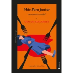 Mãe para Jantar de Shalom Auslander