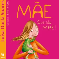 Mãe, Querida Mãe! de Luísa Ducla Soares