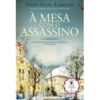 À Mesa Com o Assassino de Hans Olav Lahlum