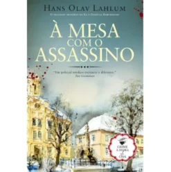 À Mesa Com o Assassino de Hans Olav Lahlum