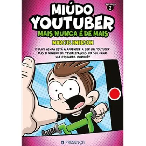 Miúdo Youtuber - Temporada 2 : Mais Nunca é Demais de Marcus Emerson