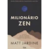 Milionário Zen de Matt Jardine