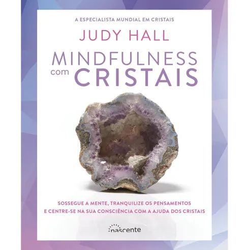 Mindfulness com Cristais de Judy Hall
