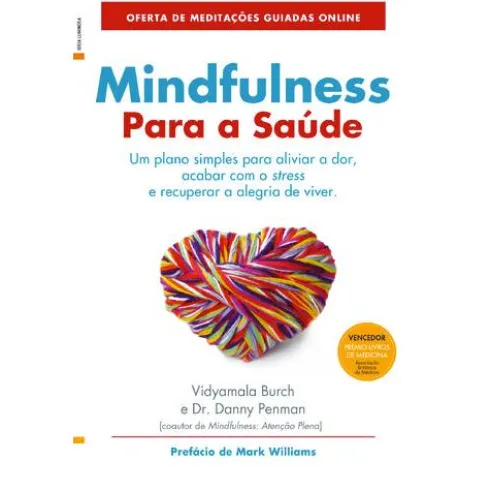Mindfulness Para a Saúde de Vidyamala Burch