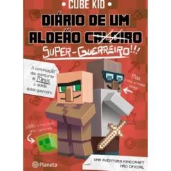Minecraft: Diário de um Aldeão Caloiro Super-Guerreiro de Cube Kid
