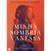 Minha Sombria Vanessa de Kate Elizabeth Russell