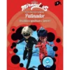 Miraculous: As Aventuras de Ladybug - Os Vilões Nº 9 : Patinador