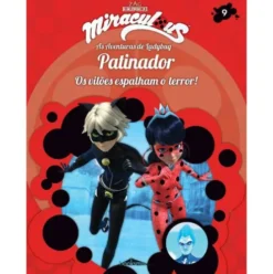 Miraculous: As Aventuras de Ladybug - Os Vilões Nº 9 : Patinador