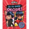 Miraculous - as Aventuras de Ladybug - És Tu Quem Decide!
