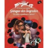Miraculous - as Aventuras de Ladybug - Gangue dos Segredos