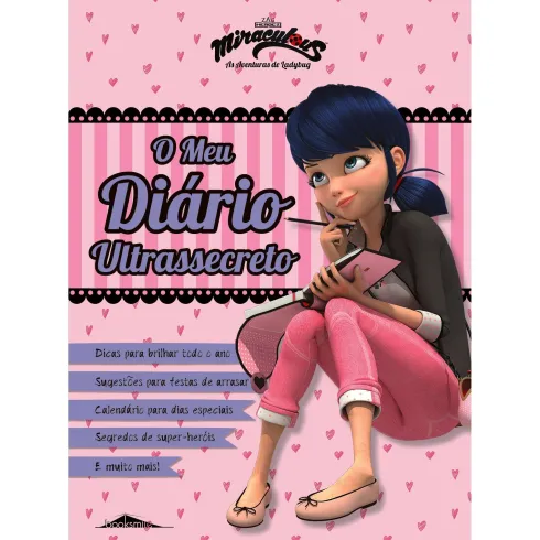Miraculous: As Aventuras de Ladybug - O meu Diário Ultrassecreto