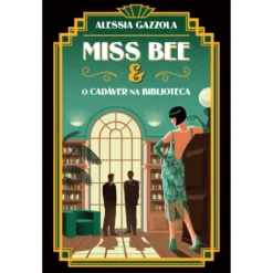 Miss Bee E O Cadáver Na Biblioteca de Alessia Gazzola