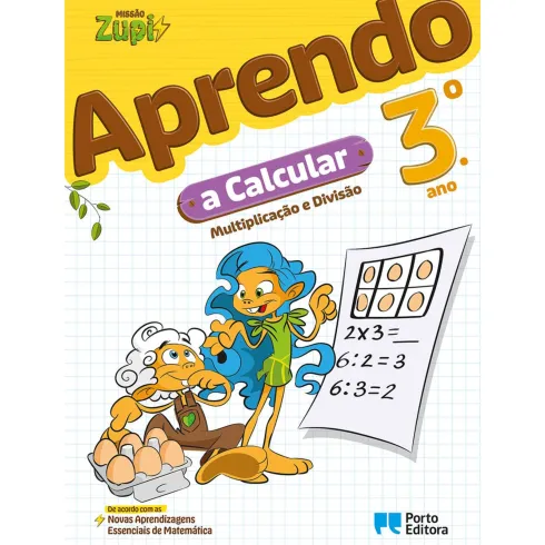 Missão Zupi - Aprendo A Calcular - 3.º Ano