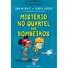 Mistério no Quartel dos Bombeiros de Isabel Moiçó