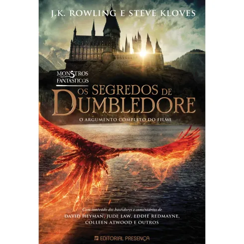 Monstros Fantásticos - os Segredos de Dumbledore de J. K. Rowling e Steve Kloves; Tradução: Maria João Ferro de J. K. Rowling e Steve Kloves