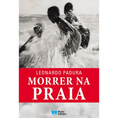 Morrer Na Praia de Leonardo Padura