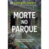Morte Bo Parque de Lourenço Seruya