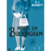 Morte Em Buckingham de S. J. Bennett