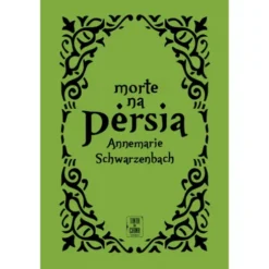 Morte na Pérsia de Annemarie Schwarzenbach