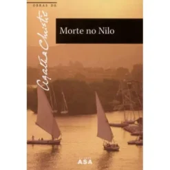Morte no Nilo de Agatha Christie - Obras de Agatha Christie N.º 30