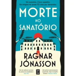 Morte no Sanatório de Ragnar Jónasson