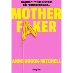 Motherfaker de Anna Brook-Mitchell