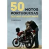 50 Motos Portuguesas de Pedro Pinto