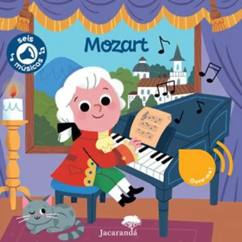 Mozart - as Minhas Primeiras Músicas Clássicas