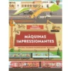Máquinas Impressionantes de Philip Steele