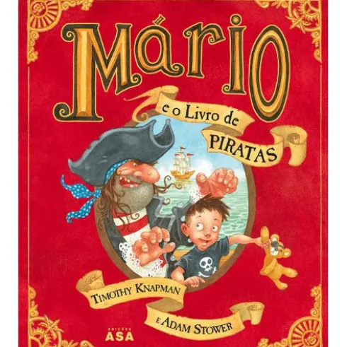 Mário e o Livro de Piratas de Timothy Knapman e Adam Stower