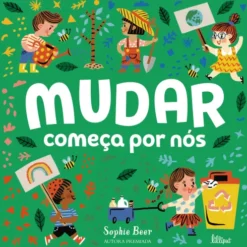 Mudar Começa por Nós de Sophie Beer