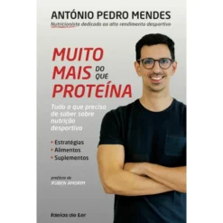 Muito Mais do que Proteína de António Pedro Mendes