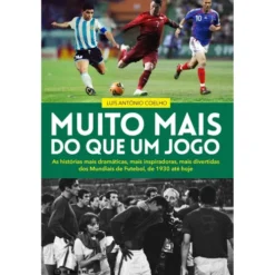 Muito Mais do que um Jogo de Luís António Coelho