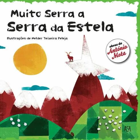 Muito Serra a Serra da Estela de António Mota