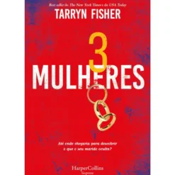 3 Mulheres de Tarryn Fisher