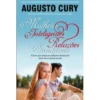 Mulheres Inteligentes, Relações Saudáveis de Augusto Cury