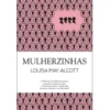 Mulherzinhas de Louisa May Alcott