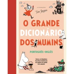Mumin - o Grande Dicionário dos Mumins: Português-Inglês de Tove Jansson