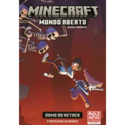 Mundo Aberto: Rumo ao Nether: Novela Gráfica de Stephanie Ramirez