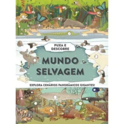Mundo Selvagem de Camilla de la Bédoyère - Puxa e Descobre