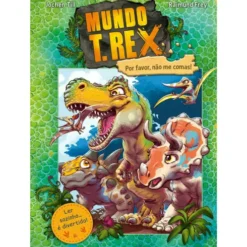 Mundo T. Rex - por Favor, Não Me Comas! de Jochen Till e Raimund Frey - Livro 1