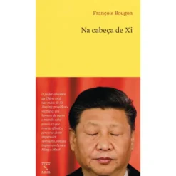 Na Cabeça De Xi de François Bougon