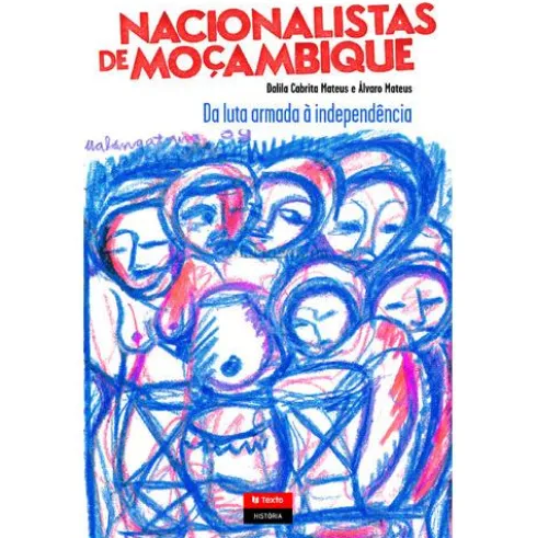 Nacionalistas Moçambicanos de Dalila Cabrita e Álvaro Mateus