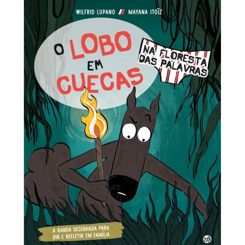 Na Floresta Das Palavras de Wilfrid Lupano