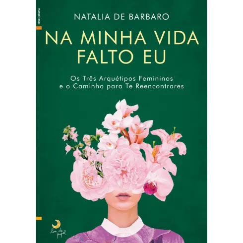 Na Minha Vida Falto Eu de Natalia de Barbaro