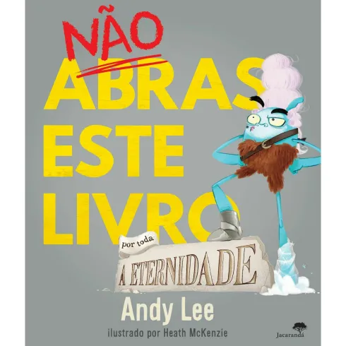 Nao Abras Este Livro por Toda A Eternidade de Andy Lee
