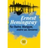 Na Outra Margem, Entre as Árvores de Ernest Hemingway