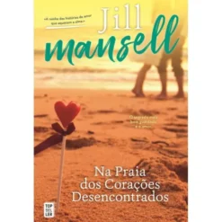 Na Praia dos Corações Desencontrados de Jill Mansell