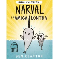 Narval e a Amiga Lontra de Ben Clanton