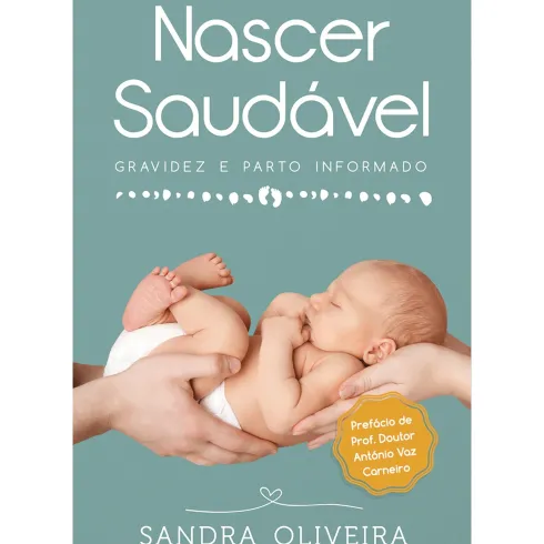 Nascer Saudável de Sandra Oliveira